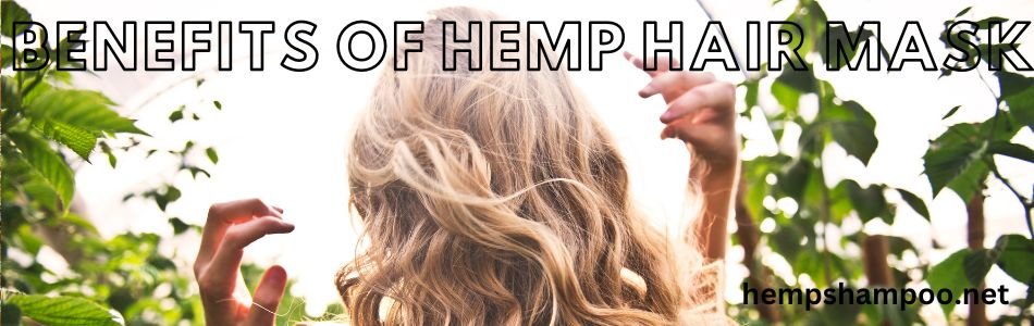 Benefits of Hemp Shampoo for Hair Health